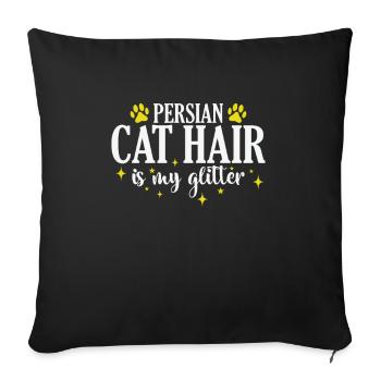 Persian Cat Hair is my Glitter Domestic Cat - Sofa pillowcase 17,3'' x 17,3'' (45 x 45 cm) - black - Front