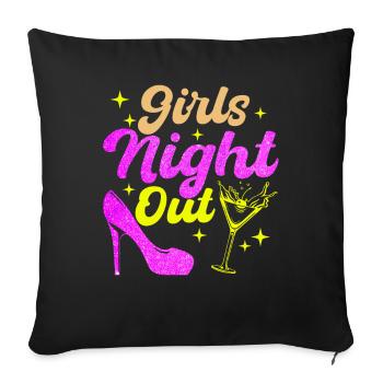 Girls Night Out - Sofakissenbezug 45 x 45 cm - Schwarz - Vorne