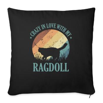 Crazy in Love with my Ragdoll Domestic Cat - Sofa pillowcase 17,3'' x 17,3'' (45 x 45 cm) - black - Front