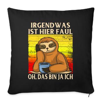 Faultier Tshirt Damen Herren Faul Müde Bürohumor - Sofakissenbezug 45 x 45 cm - Schwarz - Vorne