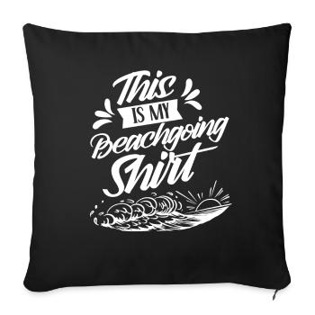 This is my beach shirt beach beach holiday - Sofa pillowcase 17,3'' x 17,3'' (45 x 45 cm) - black - Front