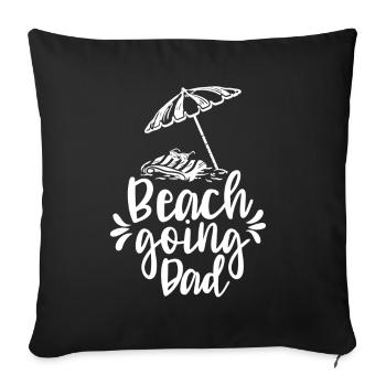 Beach visit Father Beach Beach Beach holiday - Sofa pillowcase 17,3'' x 17,3'' (45 x 45 cm) - black - Front