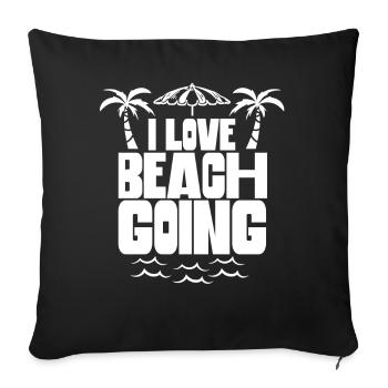 I love beach holiday beach beachgoers beach - Sofa pillowcase 17,3'' x 17,3'' (45 x 45 cm) - black - Front