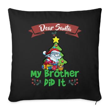 Cher Père Noël Mon frère l’a fait Frères et sœurs Noël - Housse de coussin décorative 45 x 45 cm - noir - Devant