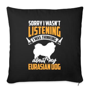 Eurasier was distracted Eurasian Dog - Sofa pillowcase 17,3'' x 17,3'' (45 x 45 cm) - black - Front