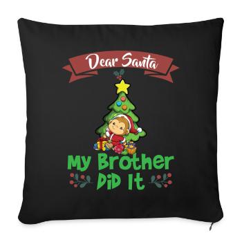 Cher Père Noël Mon frère l’a fait Frères et sœurs Noël - Housse de coussin décorative 45 x 45 cm - noir - Devant