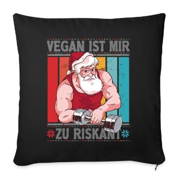 Vegan Ist Mir Zu Riskant Weihnachten Heiligabend - Sofakissenbezug 45 x 45 cm - Schwarz - Vorne