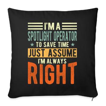Spotlight -operator - Sofa pillowcase 17,3'' x 17,3'' (45 x 45 cm) - black - Front