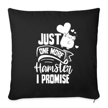 Un seul hamster de plus promis à l’animal de compagnie - Housse de coussin décorative 45 x 45 cm - noir - Devant