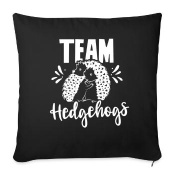Team Hedgehog Cute Pet Sayings - Sofa pillowcase 17,3'' x 17,3'' (45 x 45 cm) - black - Front