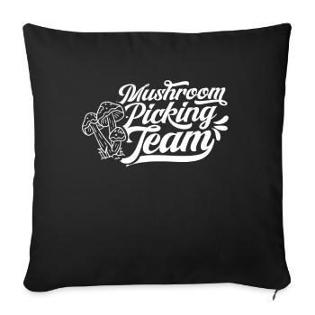 Mushroom Pickers Team Mushroom Pickers Mushrooms - Sofa pillowcase 17,3'' x 17,3'' (45 x 45 cm) - black - Front