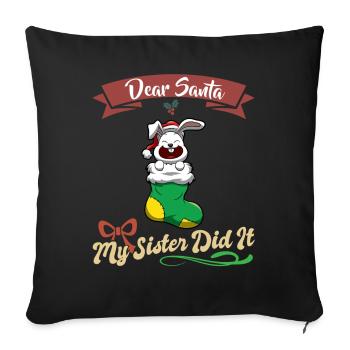 Cher Père Noël Ma sœur l’a fait frères et sœurs Noël - Housse de coussin décorative 45 x 45 cm - noir - Devant
