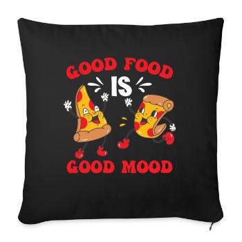 Gutes Essen ist gute Laune Pizza Fast Food - Sofakissenbezug 45 x 45 cm - Schwarz - Vorne