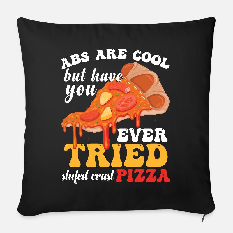 Haben Sie schon einmal Pizza probiert - Sofakissenbezug 45 x 45 cm - Schwarz