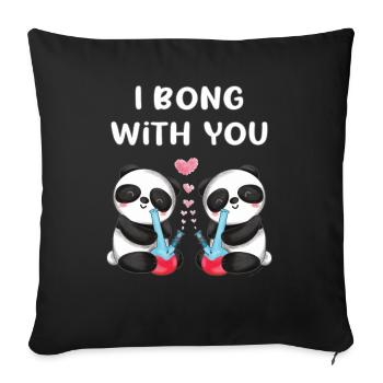 I bong with you verliebte Panda Bären niedliches - Sofakissenbezug 45 x 45 cm - Schwarz - Vorne