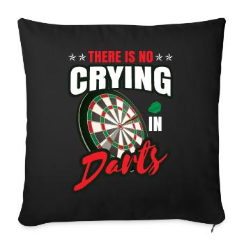 Es gibt kein Weinen in Darts - Sofakissenbezug 45 x 45 cm - Schwarz - Vorne