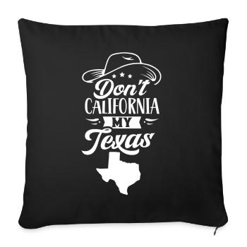 California Texas Pride Texan Texan Texan Sayings - Sofa pillowcase 17,3'' x 17,3'' (45 x 45 cm) - black - Front
