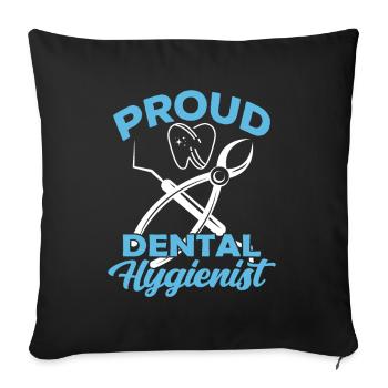 Proud Dental Hygienist Dentist Dental Hygiene - Sofa pillowcase 17,3'' x 17,3'' (45 x 45 cm) - black - Front