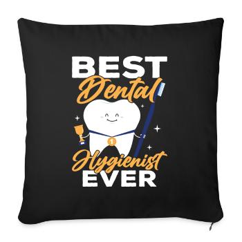Best Dental Hygienist Ever Dentist Team - Sofa pillowcase 17,3'' x 17,3'' (45 x 45 cm) - black - Front
