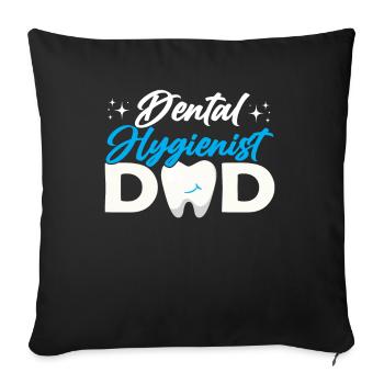 Dental Hygienist Dad Team Dental Hygiene Dentist - Sofa pillowcase 17,3'' x 17,3'' (45 x 45 cm) - black - Front