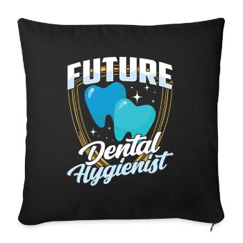 Future dental hygienist dental hygiene team - Sofa pillowcase 17,3'' x 17,3'' (45 x 45 cm) - black - Front