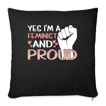 Yes, I'm a feminist and proud of it, women - Sofa pillowcase 17,3'' x 17,3'' (45 x 45 cm) - black - Front