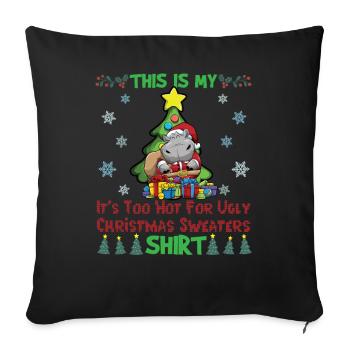 C'est mon pull de Noël il fait trop chaud pour moche - Housse de coussin décorative 45 x 45 cm - noir - Devant