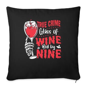Good Wine and True Crime Gift - Sofa pillowcase 17,3'' x 17,3'' (45 x 45 cm) - black - Front
