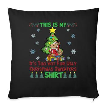 C'est mon pull de Noël il fait trop chaud pour moche - Housse de coussin décorative 45 x 45 cm - noir - Devant