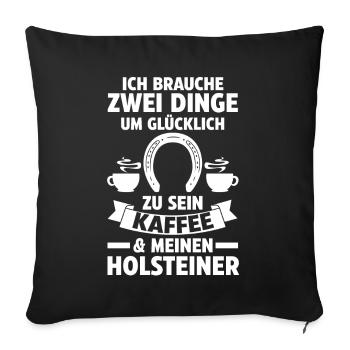 Pferd Reitsport Reiten Pferdesport Kaffee Holstein - Sofakissenbezug 45 x 45 cm - Schwarz - Vorne