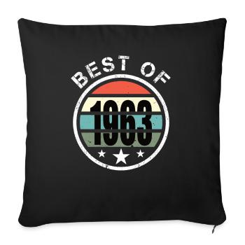 60. Geburtstag Jahrgang 1963 Best of 1963 - Sofakissenbezug 45 x 45 cm - Schwarz - Vorne