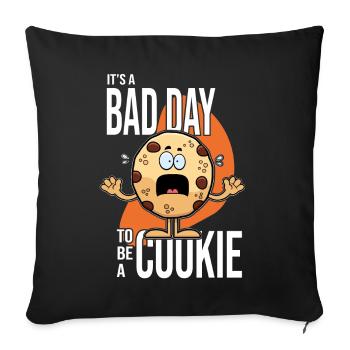 Its A Bad Day To Be A Cookie - Sofa pillowcase 17,3'' x 17,3'' (45 x 45 cm) - black - Front