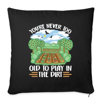 Tu n’es jamais trop vieux pour jouer dans la terre grand-père - Housse de coussin décorative 45 x 45 cm - noir - Devant