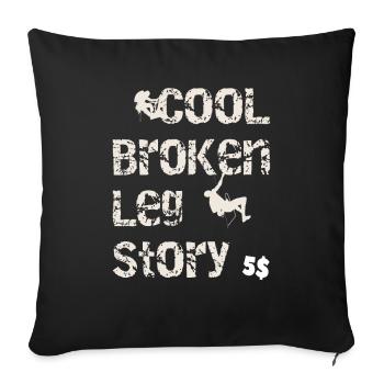 Cool broken leg story Funny mountain climbing - Sofa pillowcase 17,3'' x 17,3'' (45 x 45 cm) - black - Front