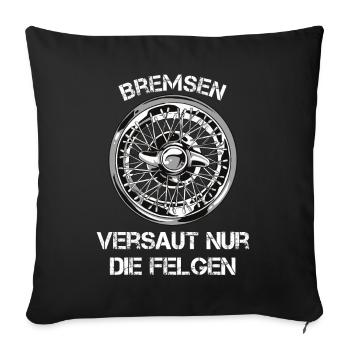 Mir reicht's ich geh Felgen putzen Auto Liebhaber - Sofakissenbezug 45 x 45 cm - Schwarz - Vorne