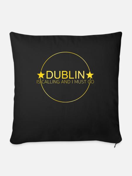 Dublin Spruch - Sofakissenbezug 45 x 45 cm - Schwarz