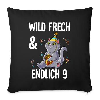 9. Geburtstag Katze Wild Frech Und Endlich 9 Jahre - Sofakissenbezug 45 x 45 cm - Schwarz - Vorne