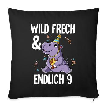 9. Geburtstag Nilpferd Wild Frech Und Endlich 9 - Sofakissenbezug 45 x 45 cm - Schwarz - Vorne