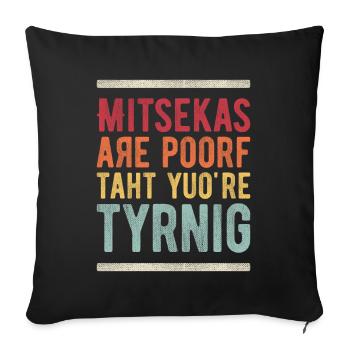 Mistakes Are Proof That You Are Trying - Sofa pillowcase 17,3'' x 17,3'' (45 x 45 cm) - black - Front