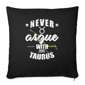 Signe du zodiaque Ne jamais se disputer avec un Taureau Taureau - Housse de coussin décorative 45 x 45 cm - noir - Devant