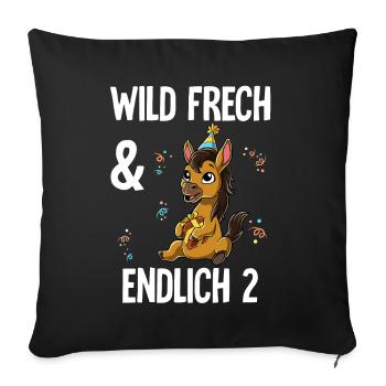 2. Geburtstag Pferd Wild Frech Und Endlich 2 Jahre - Sofakissenbezug 45 x 45 cm - Schwarz - Vorne