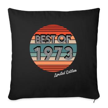 50. Geburtstag Jahrgang 1973 Best of 1973 - Sofakissenbezug 45 x 45 cm - Schwarz - Vorne