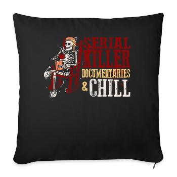 Documentaires sur les tueurs en série et chill - Housse de coussin décorative 45 x 45 cm - noir - Devant
