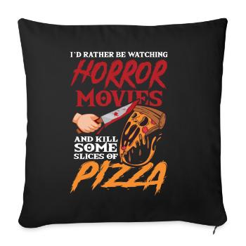 Pizza Lover I'd Rather Be Watching Horror Movies - Sofa pillowcase 17,3'' x 17,3'' (45 x 45 cm) - black - Front