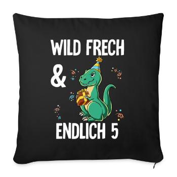 5. Geburtstag T-rex Wild Frech Und Endlich 5 Jahre - Sofakissenbezug 45 x 45 cm - Schwarz - Vorne