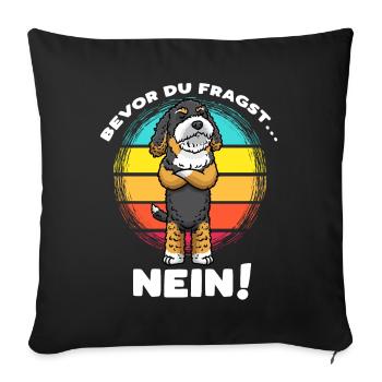 Bernedoodle Hund Stur Nein - Sofakissenbezug 45 x 45 cm - Schwarz - Vorne