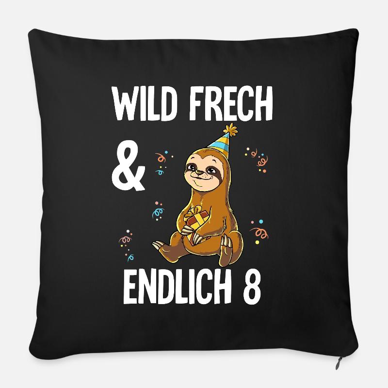 8. Geburtstag Faultier Wild Frech Und Endlich 8 - Sofakissenbezug 45 x 45 cm - Schwarz