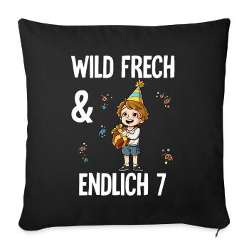 7. Geburtstag Junge Wild Frech Und Endlich 7 Jahre - Sofakissenbezug 45 x 45 cm - Schwarz - Vorne