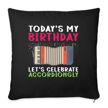 Geburtstag Akkordeon Akkordeonspieler Lustig - Sofakissenbezug 45 x 45 cm - Schwarz - Vorne