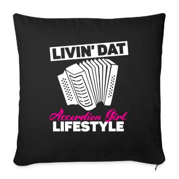 Livin' Dat Accordion Girl Lifestyle Akkordeon - Sofakissenbezug 45 x 45 cm - Schwarz - Vorne
